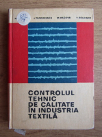 I. Teodorescu - Controlul tehnic de calitate in industria textila