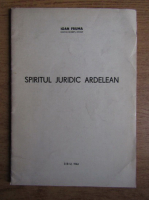 Ioan Fruma - Spiritul juridic ardelean (1944)