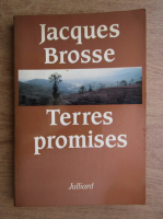 Jacques Brosse - Terres promises