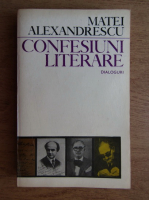 Anticariat: Matei Alexandrescu - Confesiuni literare