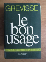Maurice Grevisse - Le bon usage (dixieme edition)