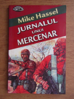 Anticariat: Mike Hassel - Jurnalul unui mercenar