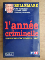 Pierre Bellemare - l'annee criminelle