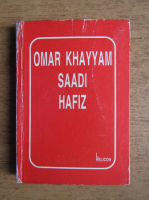 Poeti persani. Omar Khayyam, Saadi, Hafiz
