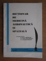 Simona Berbecar - Dictionar de medicina aeronautica si spatiala