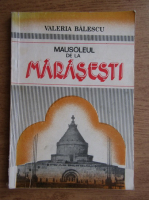 Valeria Balescu - Mausoleul de la Marasesti