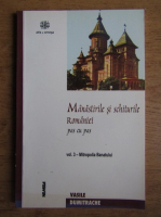 Vasile Dumitrache - Manastirile si shiturile Romaniei. Mitropolia Banatului