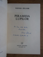 Werner Sollner - Piramida lupilor (cu autograful si dedicatia autorului)