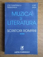 Anticariat: Zoe Dumitrescu Busulenga - Muzica si literatura. Scriitori Romani (volumul 3 )