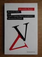Alexandru Budac - Byron in retea sau Cum a ramas libera canapeaua doctorului Freud