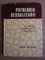 Anticariat: Barbu Ionescu - Patologia sexualizarii