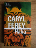 Caryl Ferey - Haka