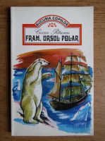 Cezar Petrescu - Fram, ursul polar