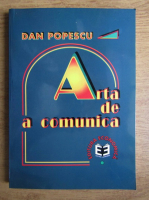 Dan Popescu - Arta de a comunica