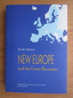 Daniel Daianu - New Europe and the Great Recession