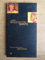 Anticariat: Giovanni Boccaccio - Viata lui Dante