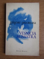 Grigore Preoteasa - Vesnica albastra