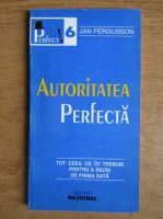 Jan Fergusson - Autoritatea perfecta