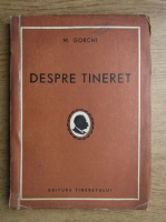 M. Gorchi - Despre tineret