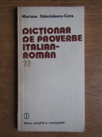 Mariana Stanciulescu Cuza - Dictionar de proverbe italian-roman