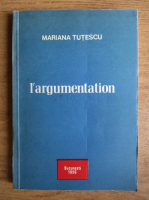 Mariana Tutescu - L'argumentation