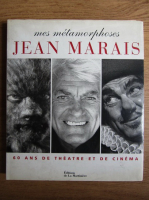 Mes metamorphoses, Jean Marais