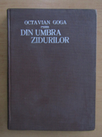 Octavian Goga - Din umbra zidurilor (1913)