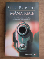 Serge Brussolo - Mana rece