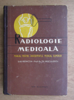Vasculescu Traian - Radiologie medicala