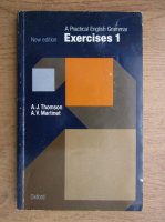 Anticariat: A. J. Thomson - A practical english grammar. Exercises 1 (volumul 1)