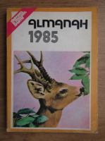 Almanah, 1985. Vanatorul si pescarul sportiv