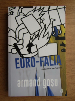 Anticariat: Armand Gosu - Euro-Falia