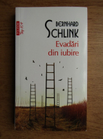 Bernhard Schlink - Evaluari din iubire