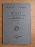 Buletinul Societatii Numismatice Romane, anul XVII, nr. 43-44, iulie-decembrie 1922