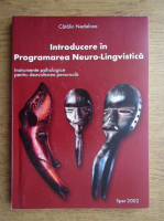 Catalin Nedelcea - Introducere in programarea neuro-lingvistica