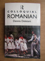 Dennis Deletant - Colloquial Romanian