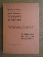 Dumitru Chitoran - Contrastive studies in the syntax and semantics of english and romanian
