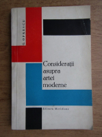 G. Oprescu - Consideratii asupra artei moderne