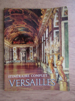 Gerald Van der Kemp - Versailles, itineraire complet