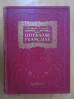Gustave Lanson - Histoire illustree de la litterature francaise (volumul 1, 1923)
