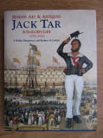 J. Wlles Henderson - Jack Tar, a sailor life 1750-1910
