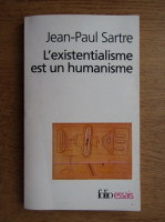 Jean-Paul Sartre - Lexistentialisme est un humanisme
