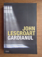 John Lescroart - Gardianul