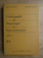 Liviu Popoviciu, Constantin Arseni - Enciclopoedie de neurologie si neurochirurgie (volumul 1)