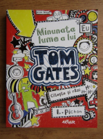 Anticariat: Liz Pichon - Minunata lume a lui Tom Gates. Citeste si razi
