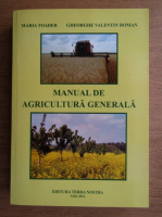 Maria Toader - Manual de agricultura generala