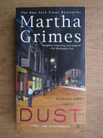 Anticariat: Martha Grimes - Dust. A Richard Jury Mystery