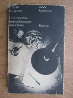 Michail Bulgakow - Theaterroman. Aufzeichnungen eines Toten