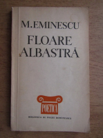 Anticariat: Mihai Eminescu - Floare albastra. Lirica de dragoste