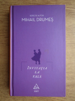 Mihail Drumes - Invitatia la vals